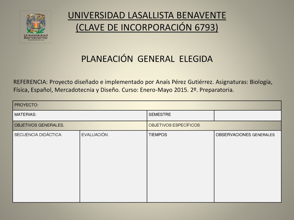 UNIVERSIDAD LASALLISTA BENAVENTE (CLAVE DE INCORPORACIÓN 6793)