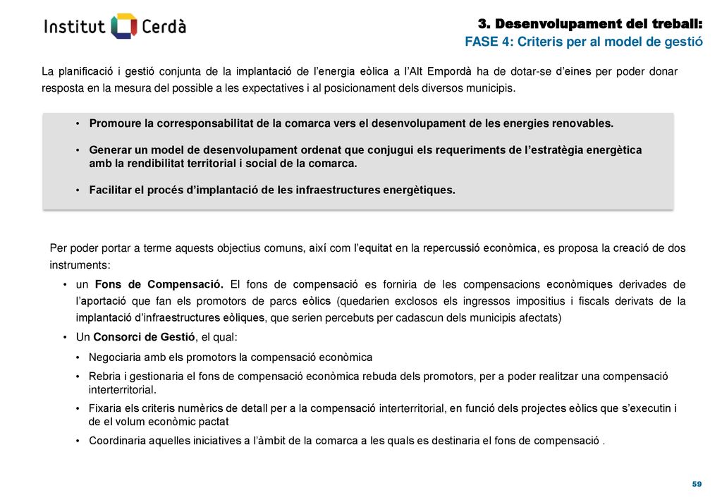 3. Desenvolupament del treball: FASE 4: Criteris per al model de gestió