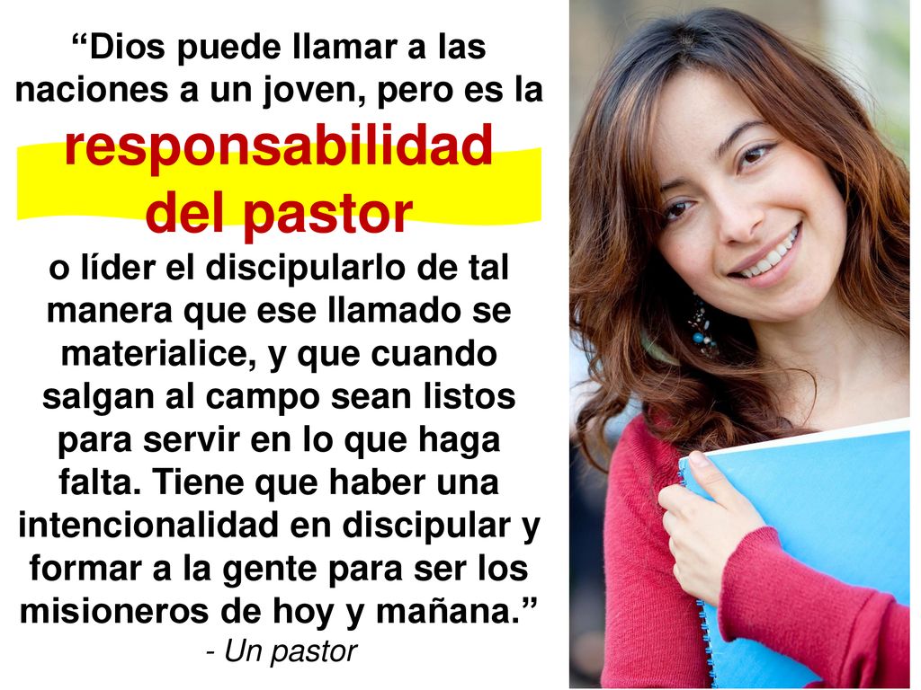 Dios puede llamar a las naciones a un joven, pero es la responsabilidad