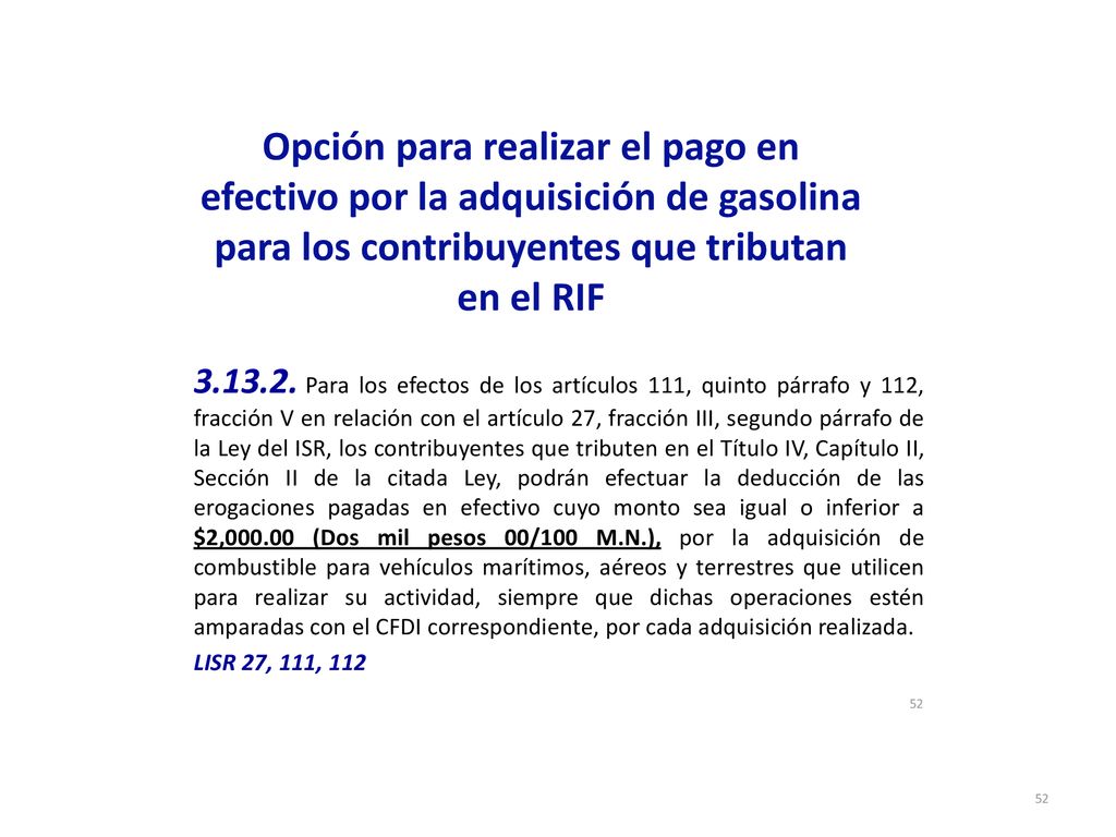 Opción para realizar el pago en efectivo por la adquisición de gasolina para los contribuyentes que tributan en el RIF