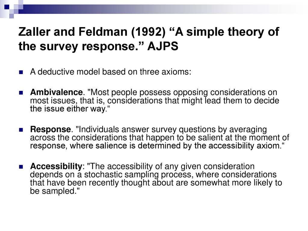 Zaller and Feldman (1992) A simple theory of the survey response