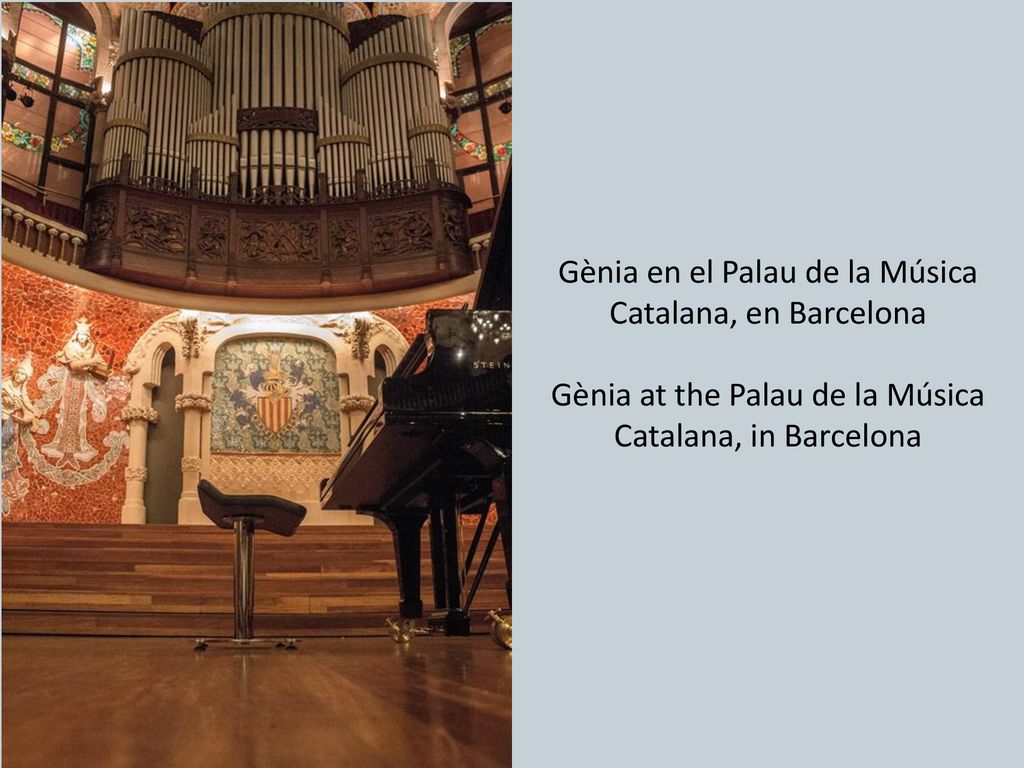 Gènia en el Palau de la Música Catalana, en Barcelona Gènia at the Palau de la Música Catalana, in Barcelona