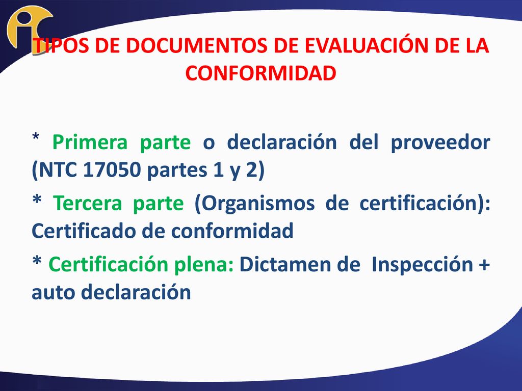 TIPOS DE DOCUMENTOS DE EVALUACIÓN DE LA CONFORMIDAD