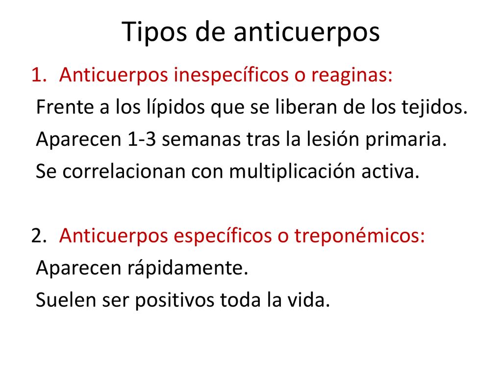 Tipos de anticuerpos Anticuerpos inespecíficos o reaginas: