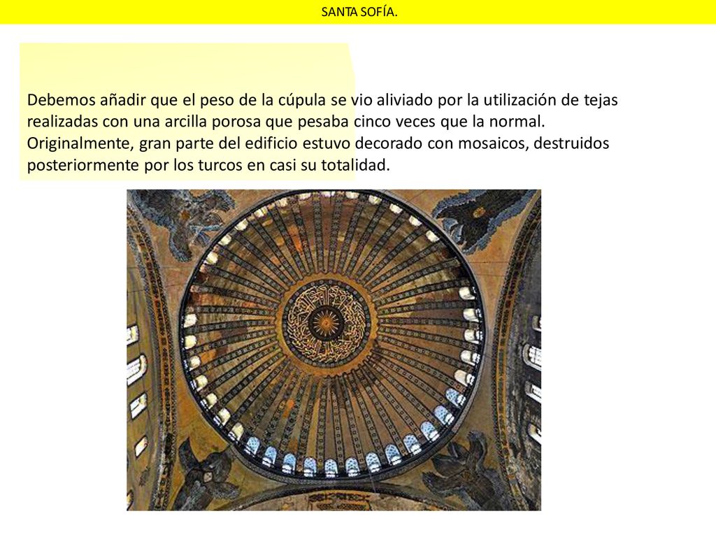 posteriormente por los turcos en casi su totalidad.
