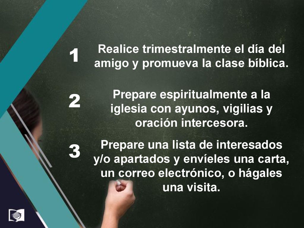Realice trimestralmente el día del amigo y promueva la clase bíblica.