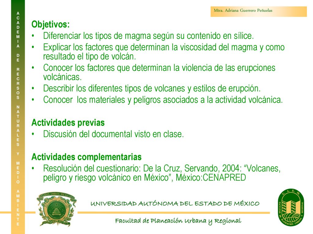 Objetivos: Diferenciar los tipos de magma según su contenido en sílice.