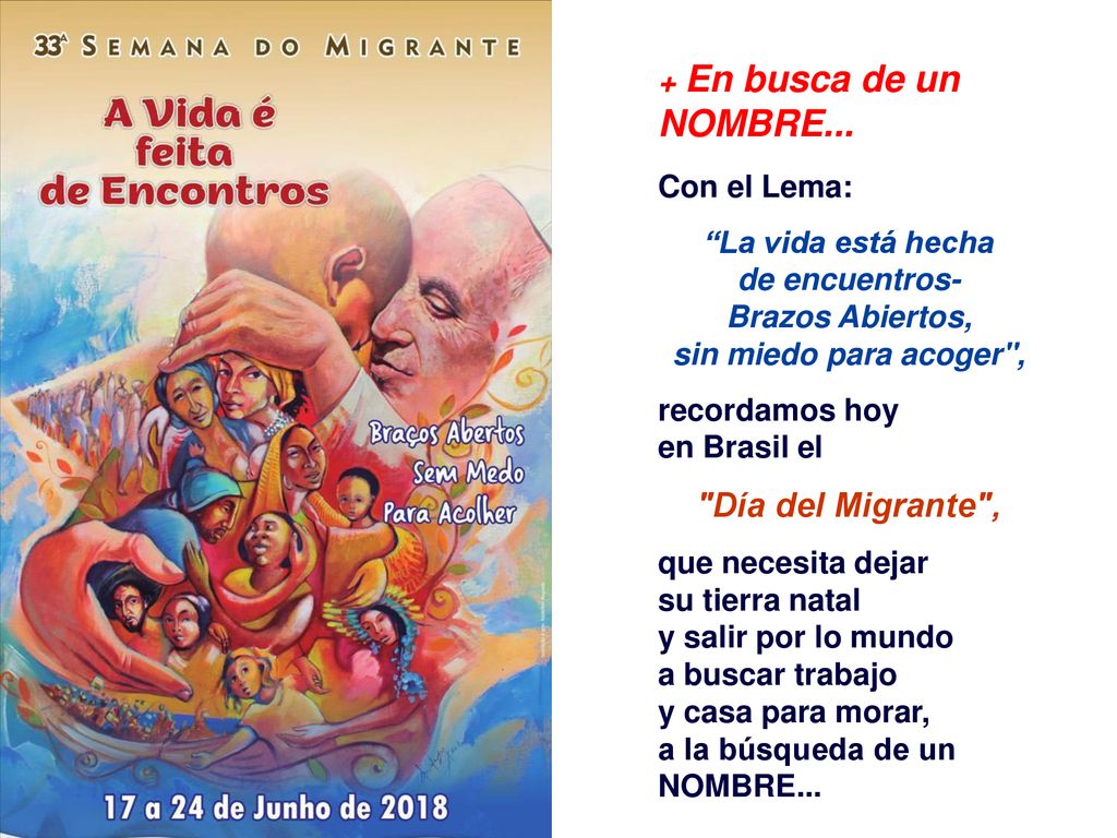 Día del Migrante , + En busca de un NOMBRE... Con el Lema: