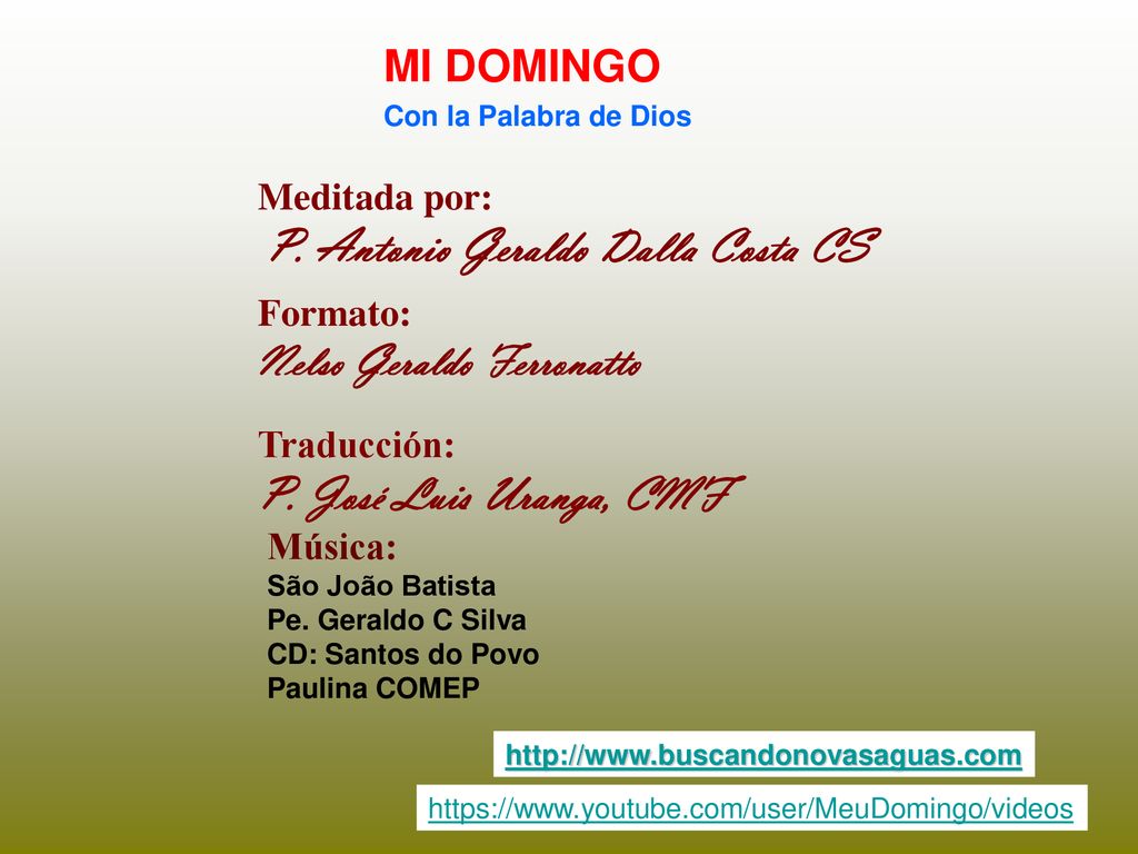 P. José Luis Uranga, CMF MI DOMINGO Nelso Geraldo Ferronatto