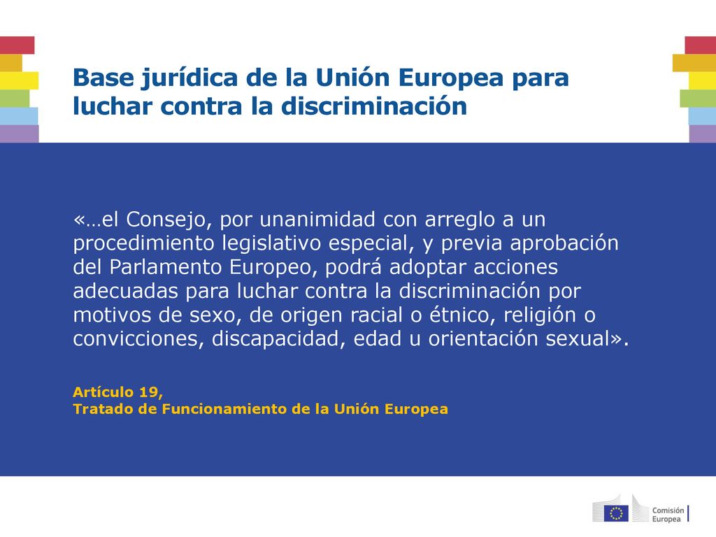 Base jurídica de la Unión Europea para luchar contra la discriminación