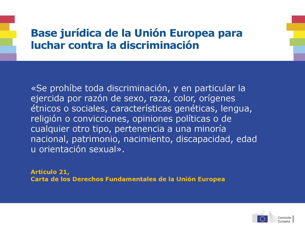 Base jurídica de la Unión Europea para luchar contra la discriminación