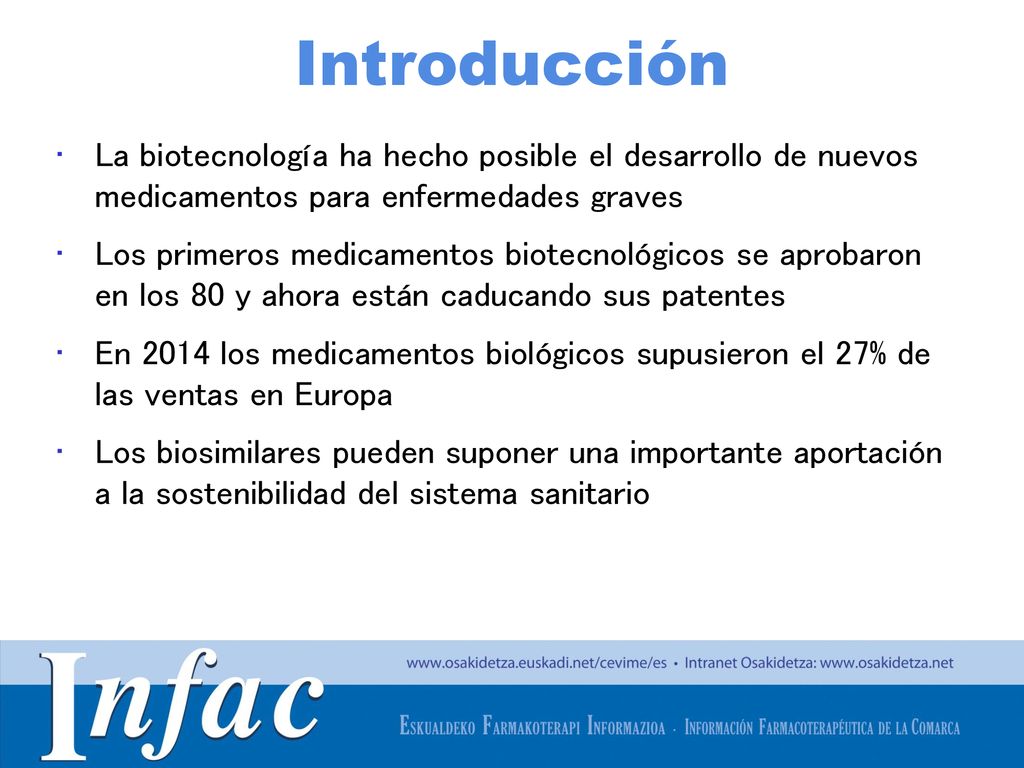 Introducción La biotecnología ha hecho posible el desarrollo de nuevos medicamentos para enfermedades graves.