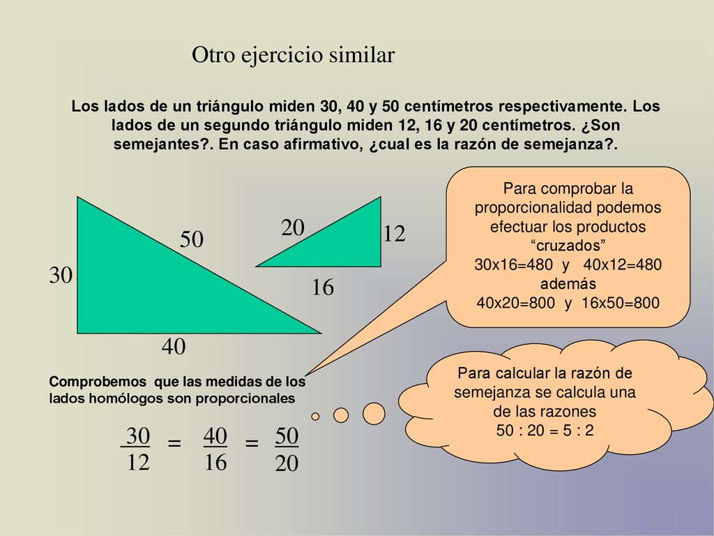 Para calcular la razón de semejanza se calcula una de las razones