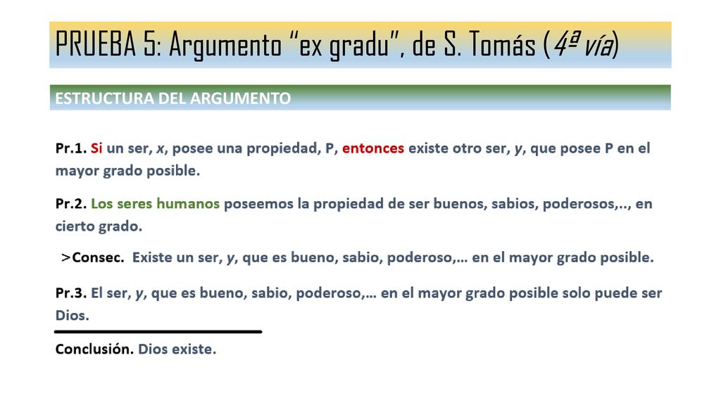 PRUEBA 5: Argumento ex gradu , de S. Tomás (4ª vía)