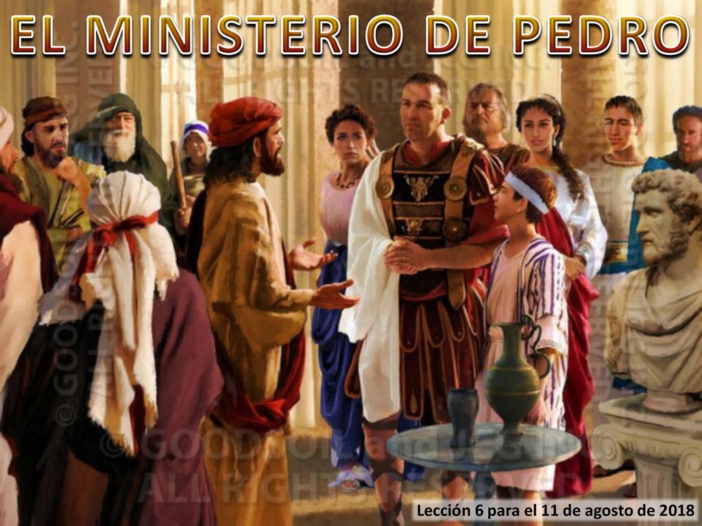 EL MINISTERIO DE PEDRO Lección 6 para el 11 de agosto de 2018