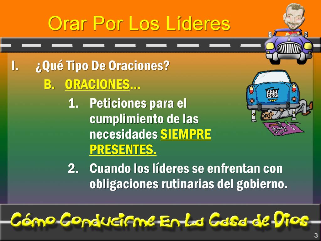Orar Por Los Líderes ¿Qué Tipo De Oraciones B. ORACIONES…