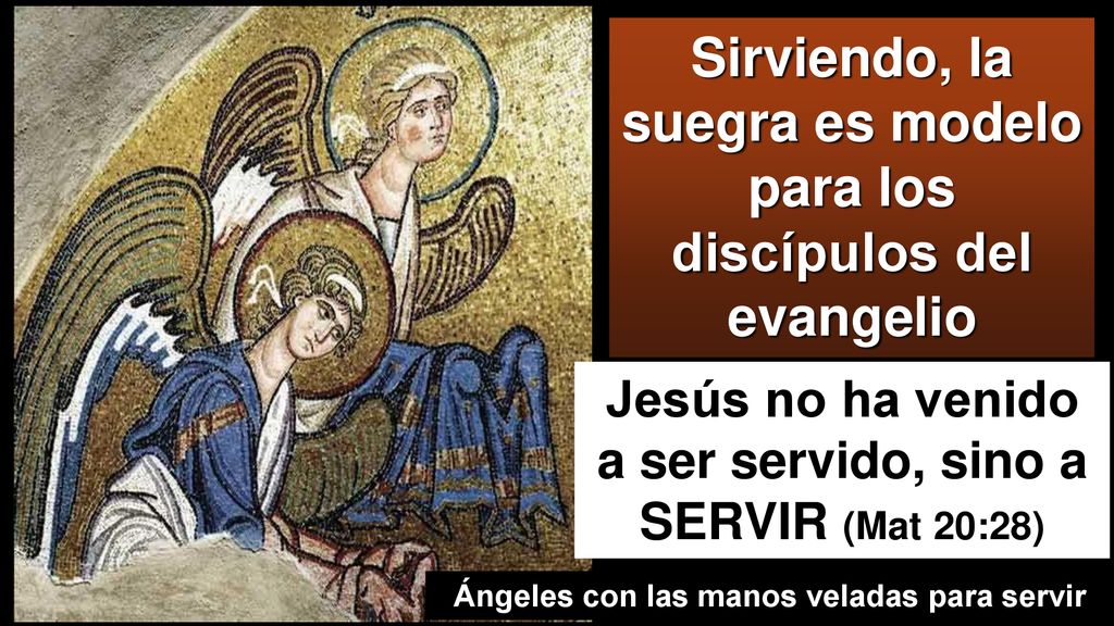 Sirviendo, la suegra es modelo para los discípulos del evangelio