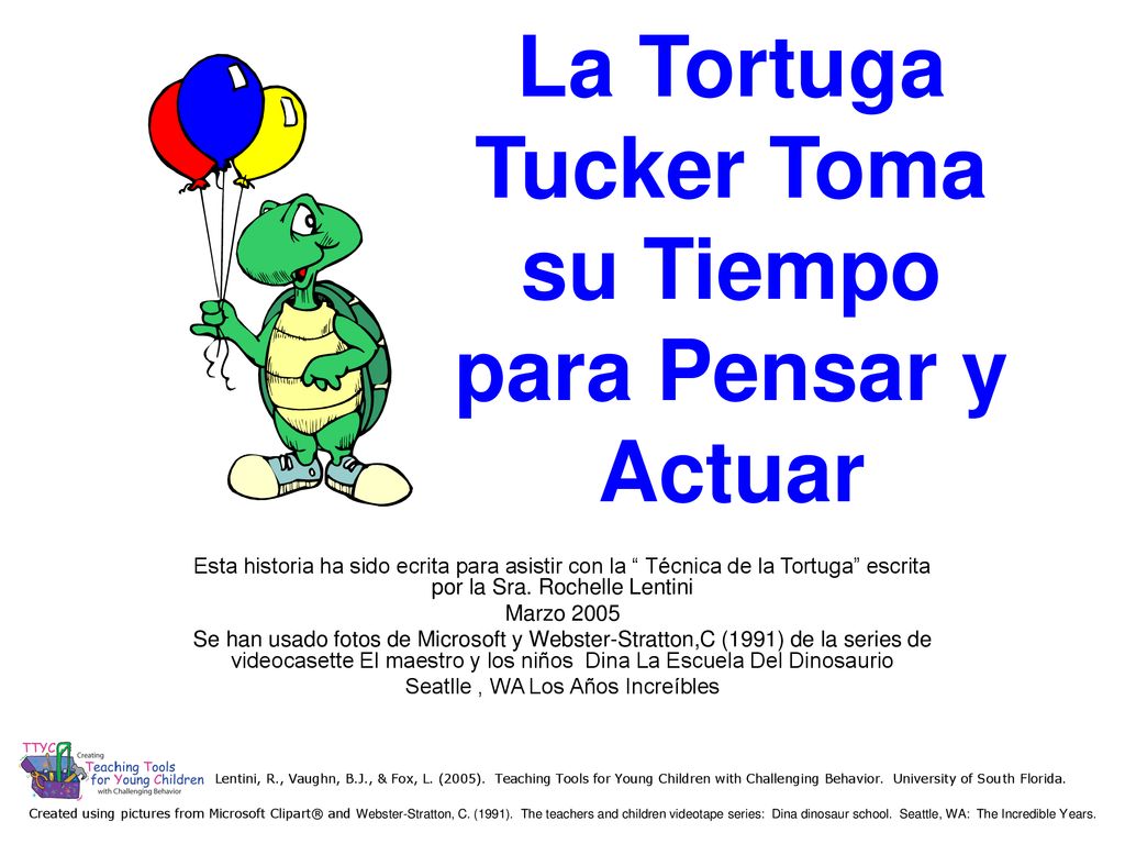 La Tortuga Tucker Toma su Tiempo para Pensar y Actuar