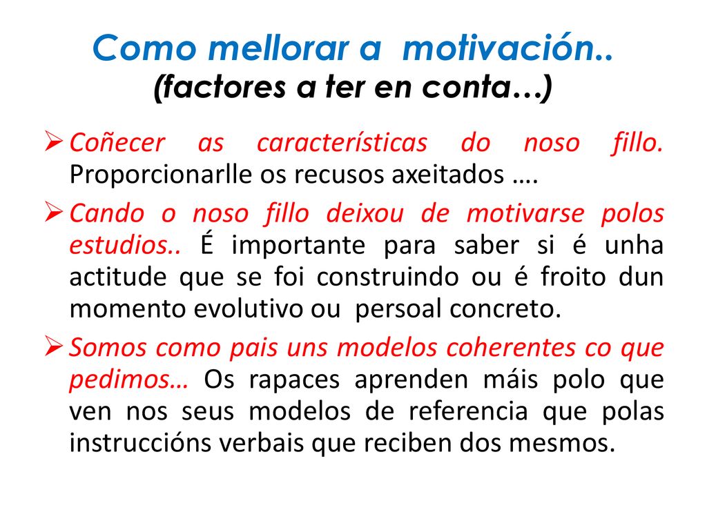 Como mellorar a motivación.. (factores a ter en conta…)
