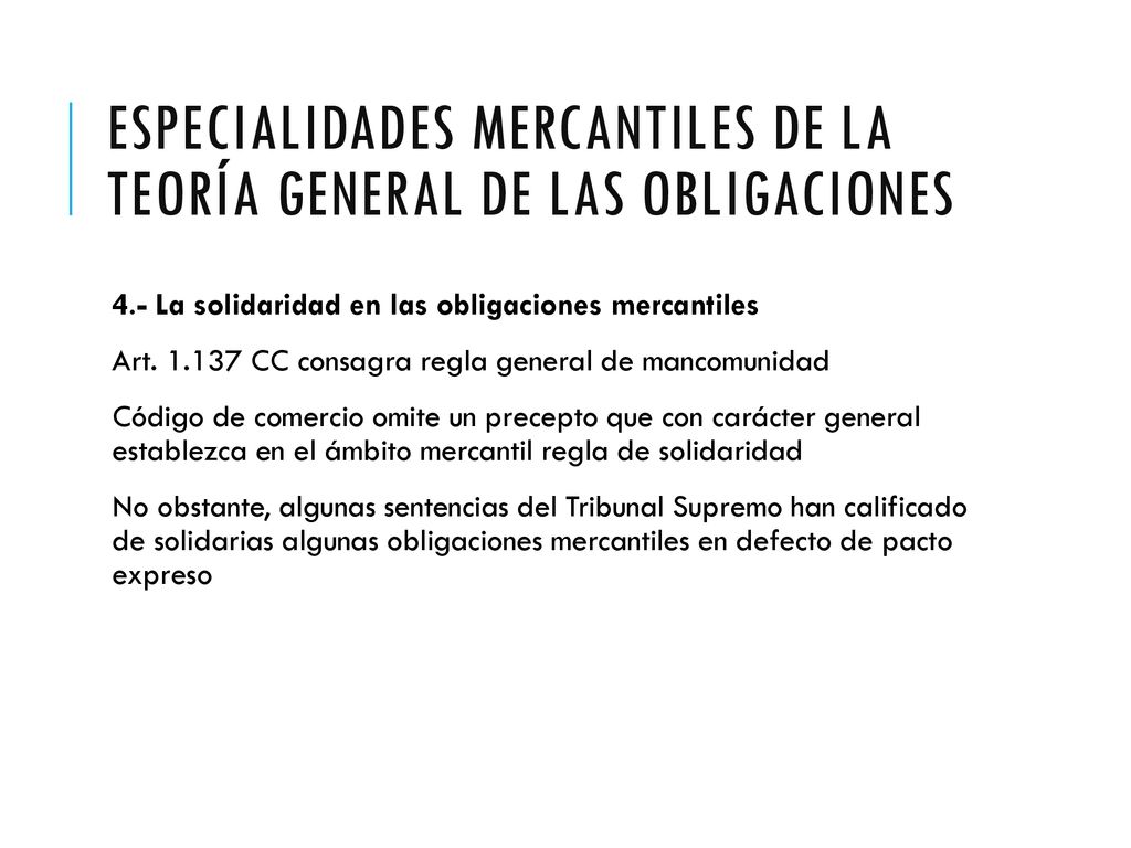Especialidades mercantiles de la teoría general de las obligaciones