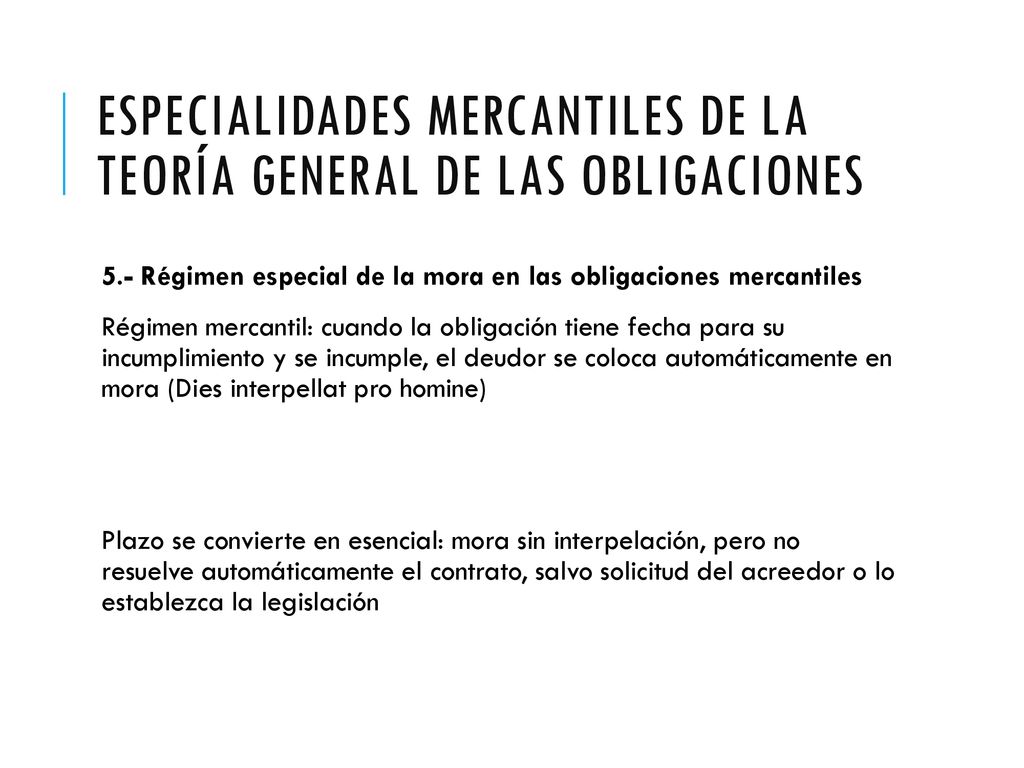 Especialidades mercantiles de la teoría general de las obligaciones