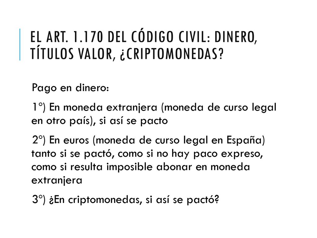 El art del Código civil: dinero, títulos valor, ¿criptomonedas