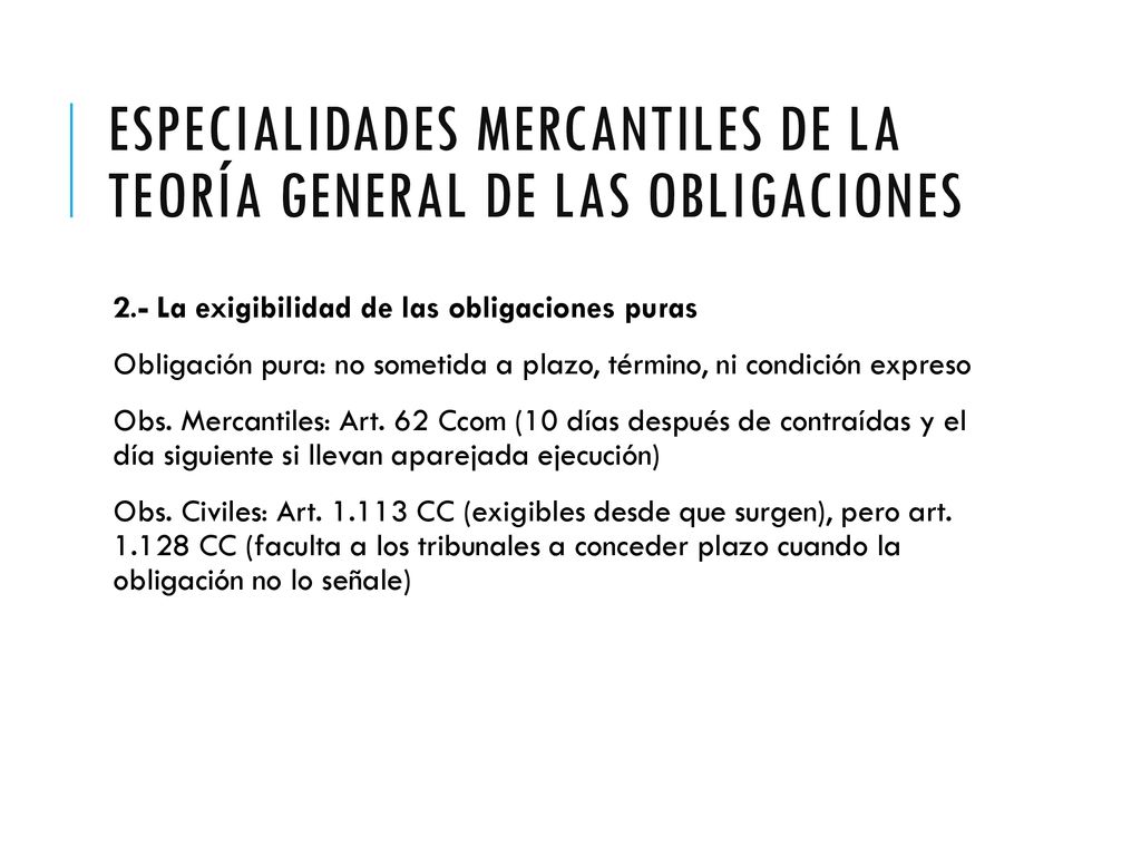 Especialidades mercantiles de la teoría general de las obligaciones