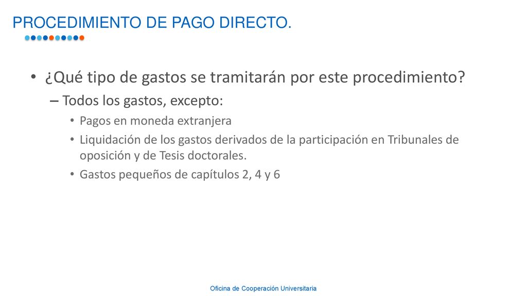 ¿Qué tipo de gastos se tramitarán por este procedimiento