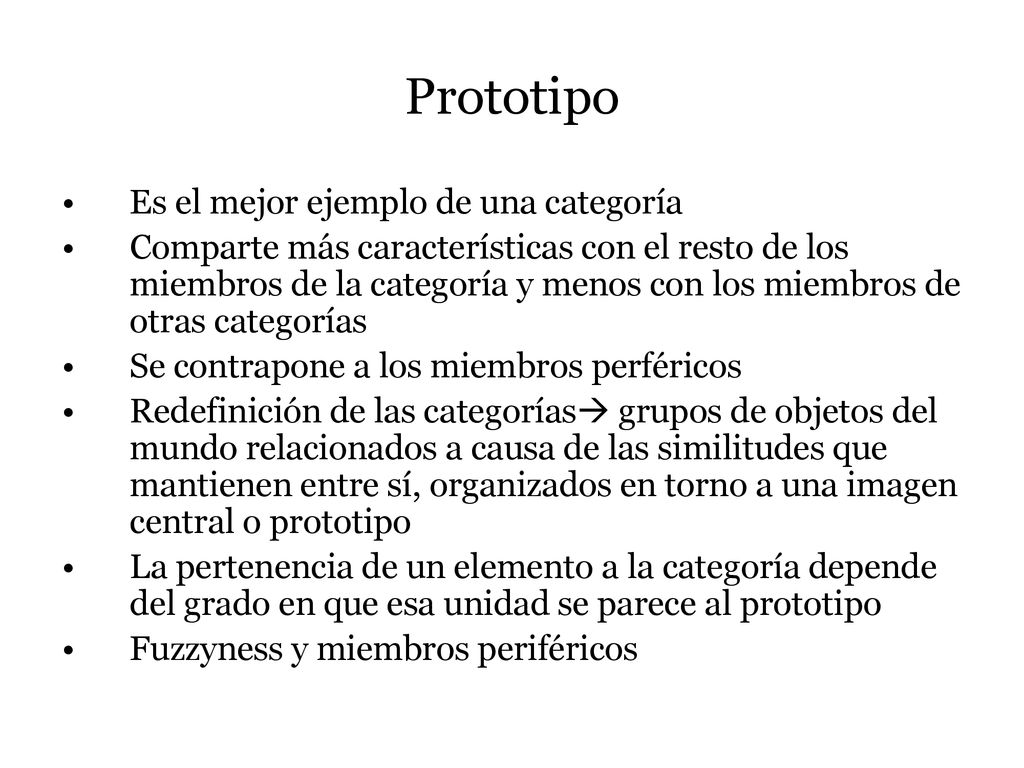 Prototipo Es el mejor ejemplo de una categoría