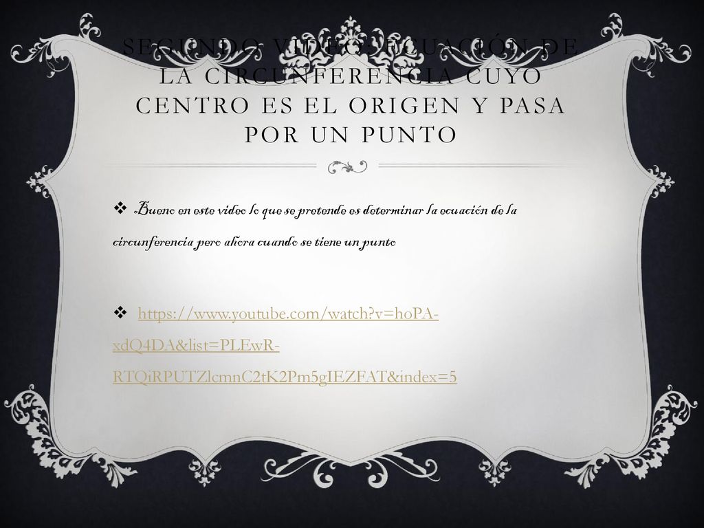 Segundo video: Ecuación de la circunferencia cuyo centro es el origen y pasa por un punto
