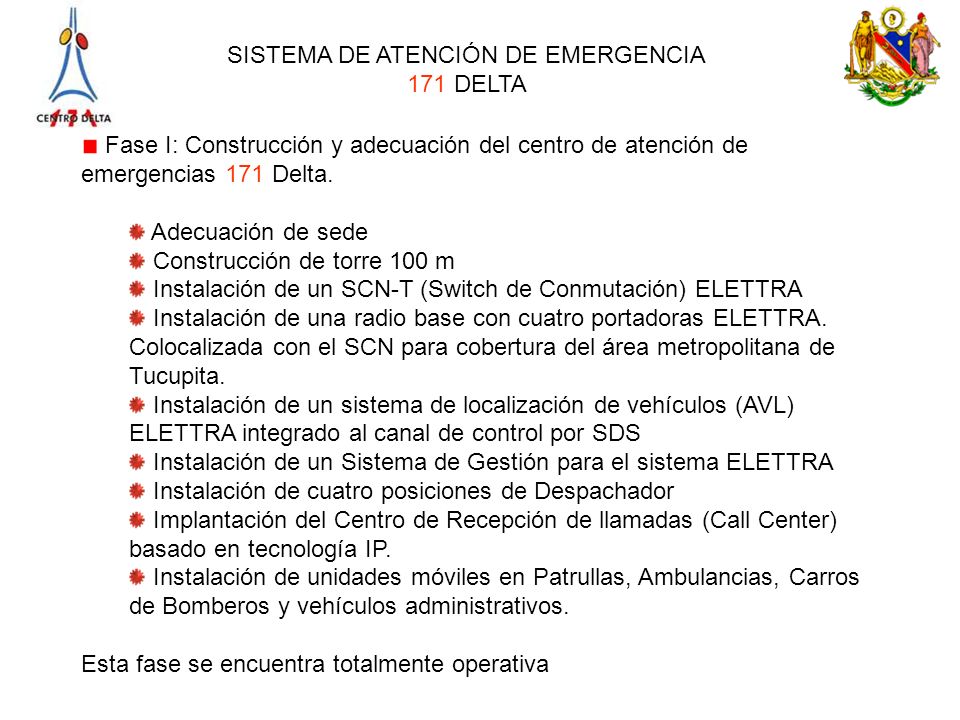 Fase I: Construcción y adecuación del centro de atención de emergencias 171 Delta.