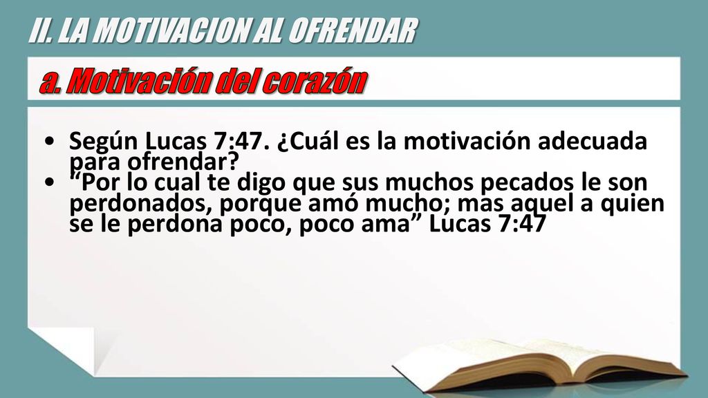 II. LA MOTIVACION AL OFRENDAR a. Motivación del corazón