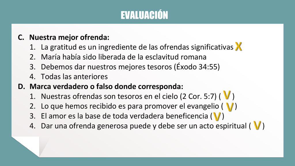X V V V V EVALUACIÓN Nuestra mejor ofrenda: