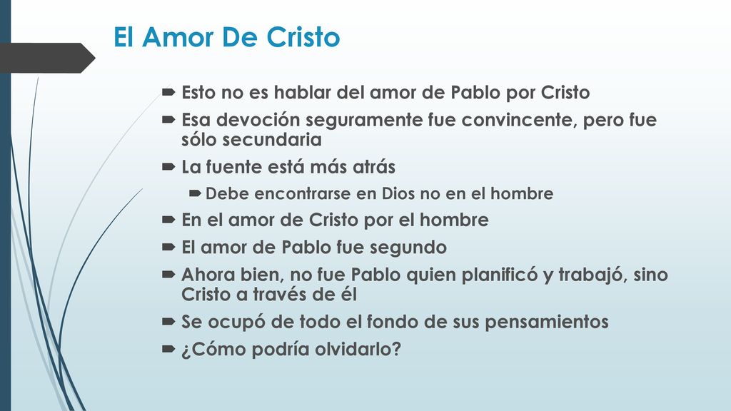 El Amor De Cristo Esto no es hablar del amor de Pablo por Cristo
