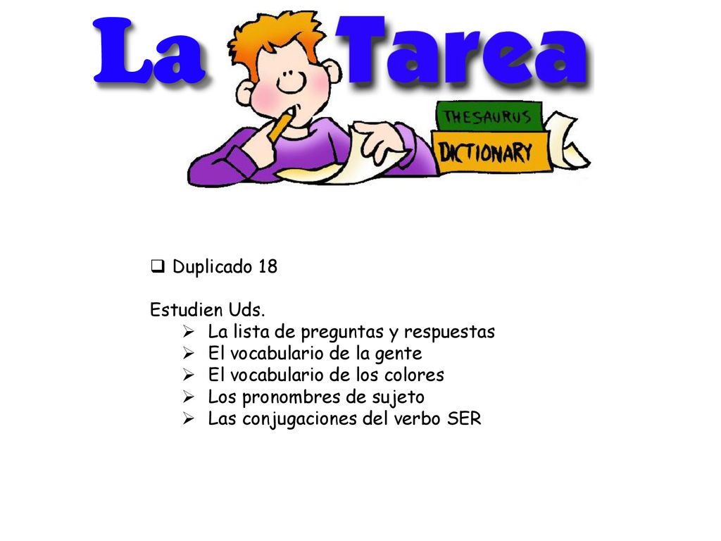 La Duplicado 18 Estudien Uds. La lista de preguntas y respuestas
