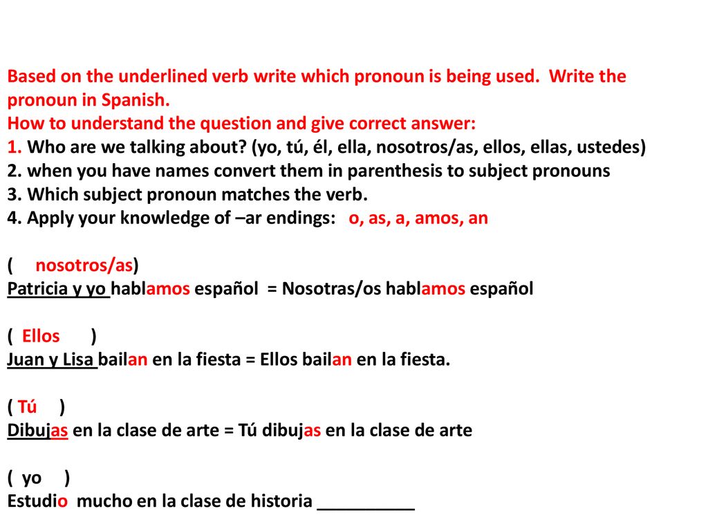 Based on the underlined verb write which pronoun is being used