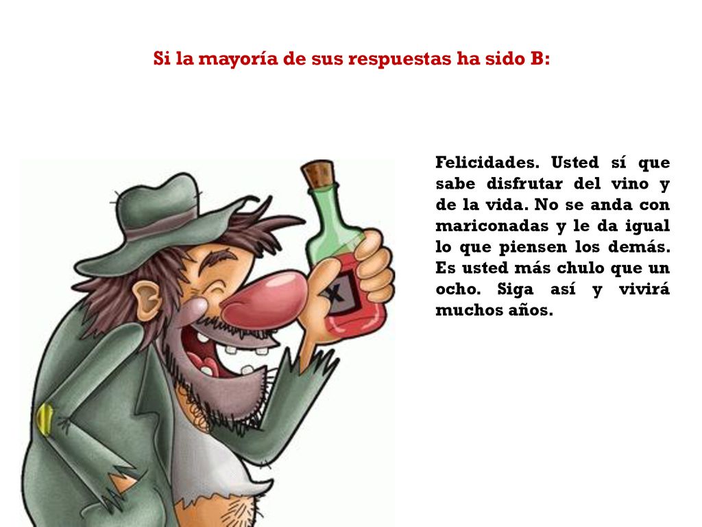 Si la mayoría de sus respuestas ha sido B: