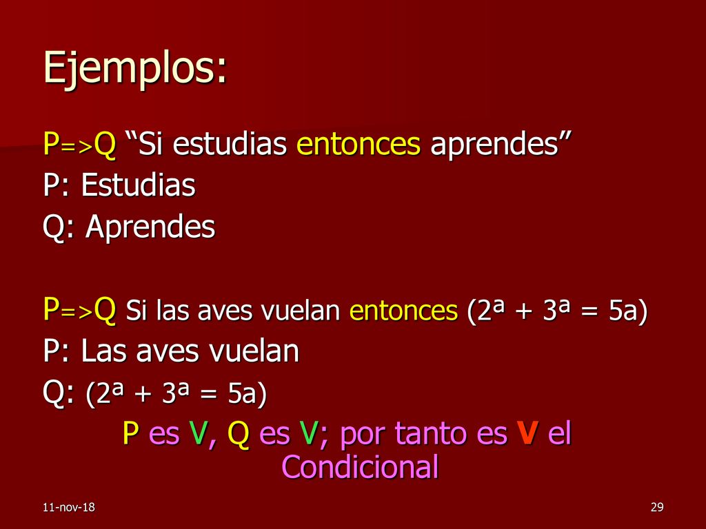 P es V, Q es V; por tanto es V el Condicional