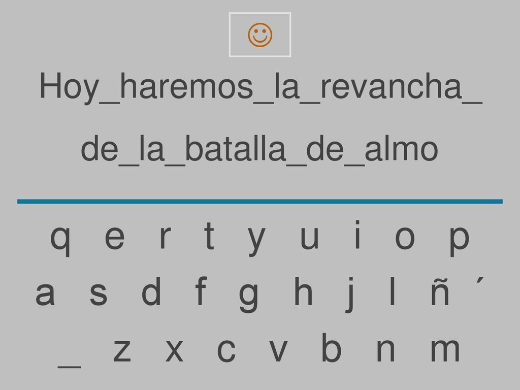 q e r t y u i o p a s d f g h j l ñ ´ _ z x c v b n m