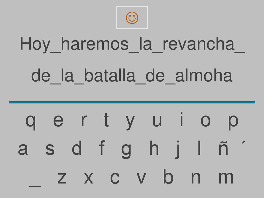 q e r t y u i o p a s d f g h j l ñ ´ _ z x c v b n m