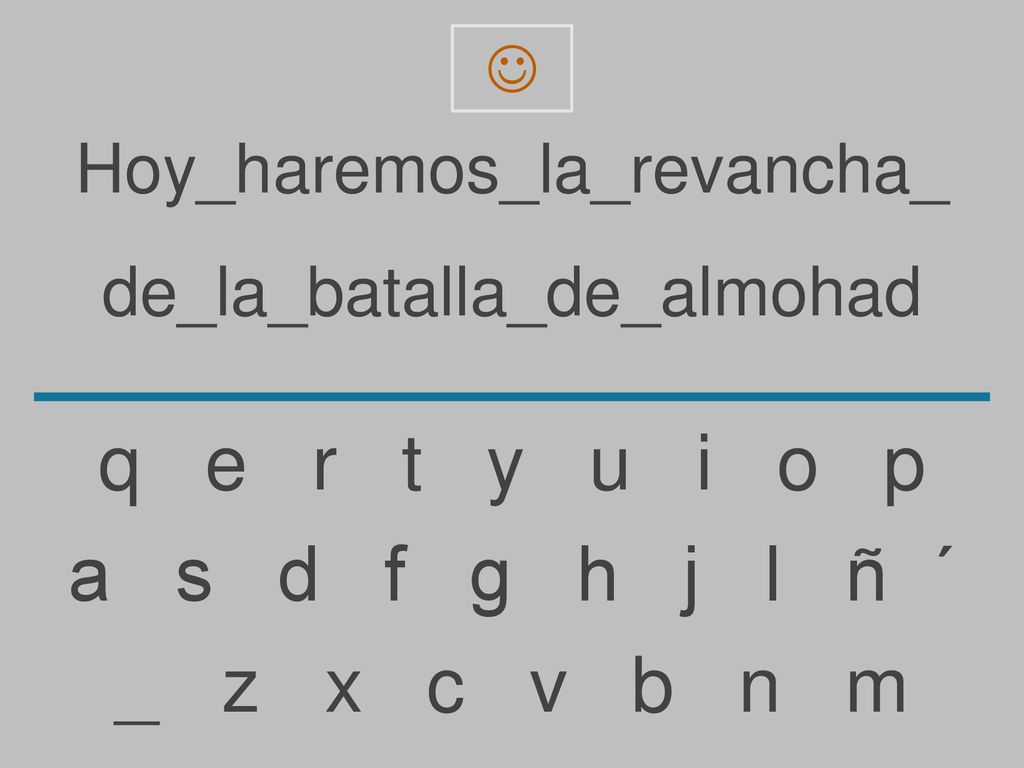q e r t y u i o p a s d f g h j l ñ ´ _ z x c v b n m