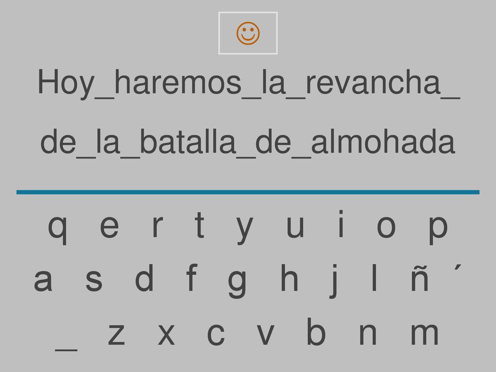 q e r t y u i o p a s d f g h j l ñ ´ _ z x c v b n m