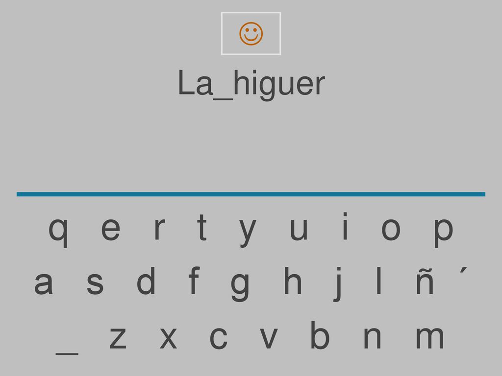  La_higuer. q e r t y u i o p.