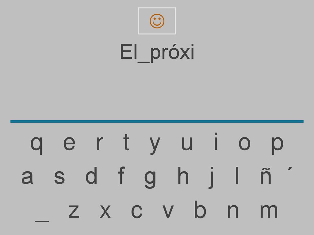  El_próxi. q e r t y u i o p.