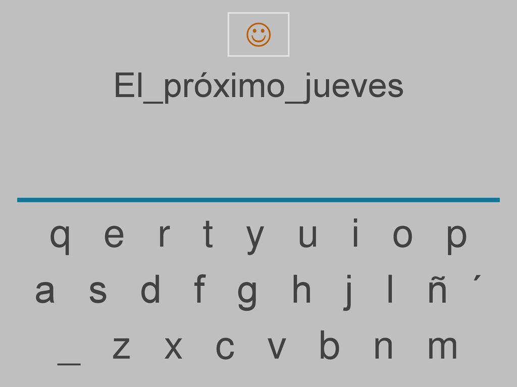 q e r t y u i o p a s d f g h j l ñ ´ _ z x c v b n m