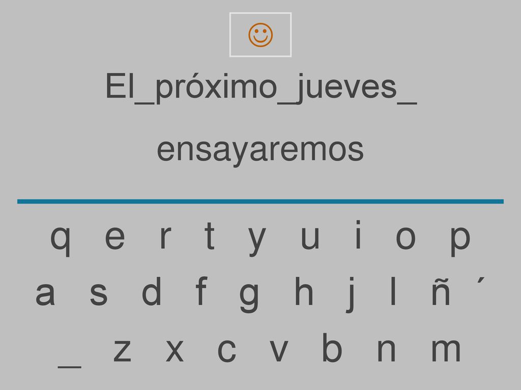 q e r t y u i o p a s d f g h j l ñ ´ _ z x c v b n m