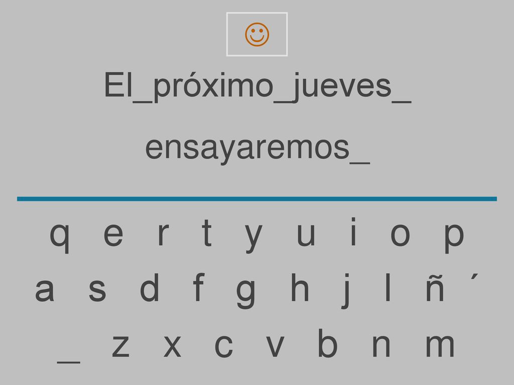 q e r t y u i o p a s d f g h j l ñ ´ _ z x c v b n m