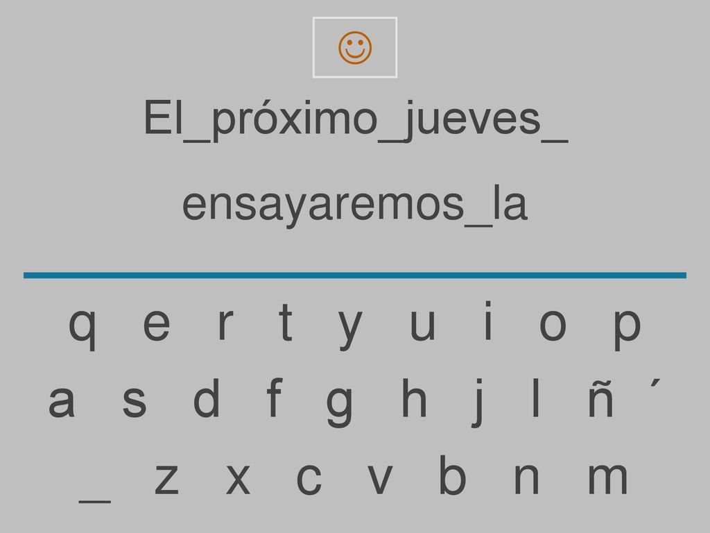 q e r t y u i o p a s d f g h j l ñ ´ _ z x c v b n m