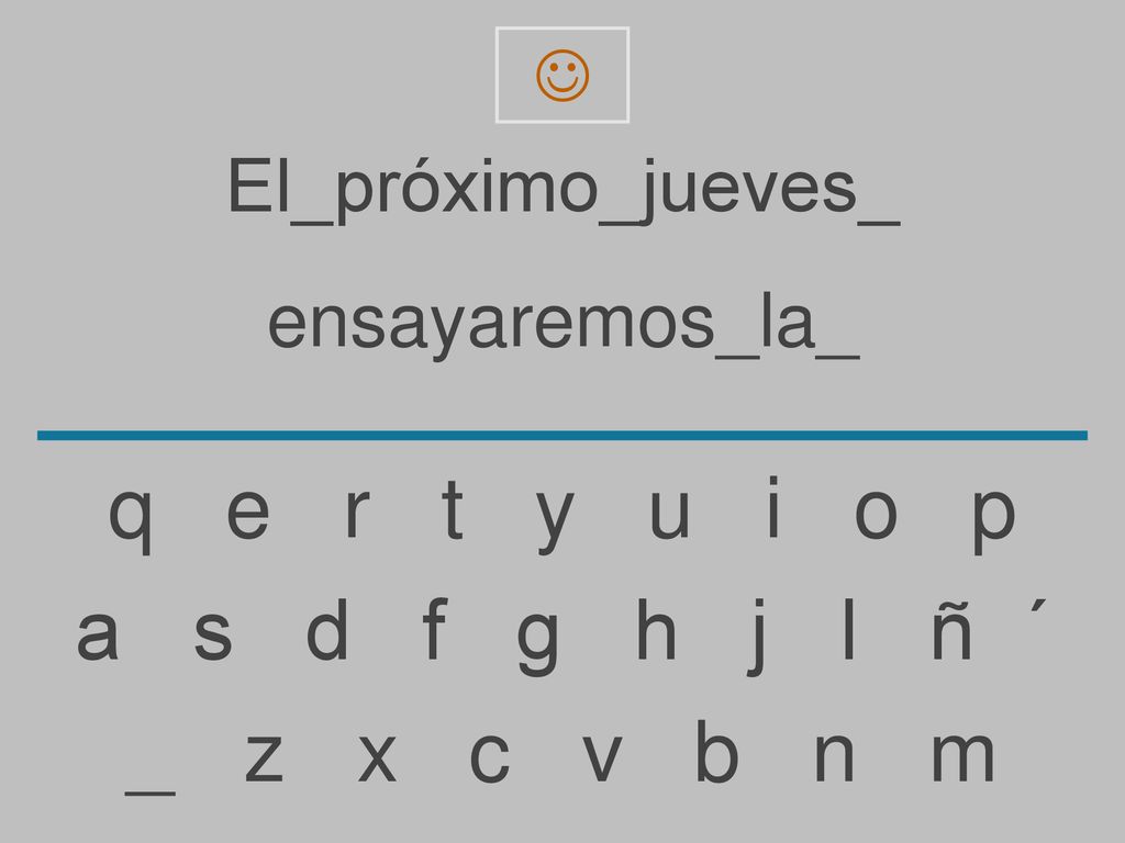 q e r t y u i o p a s d f g h j l ñ ´ _ z x c v b n m