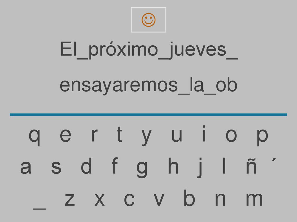 q e r t y u i o p a s d f g h j l ñ ´ _ z x c v b n m